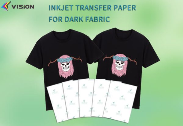 How to choose T-shirt transfer paper for inkjet printer?
