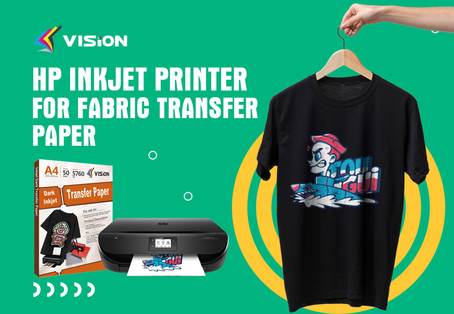 HP Inkjet printer for fabric transfer paper