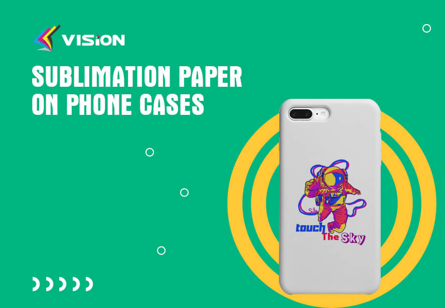 Sublimation Paper on Phone Cases
