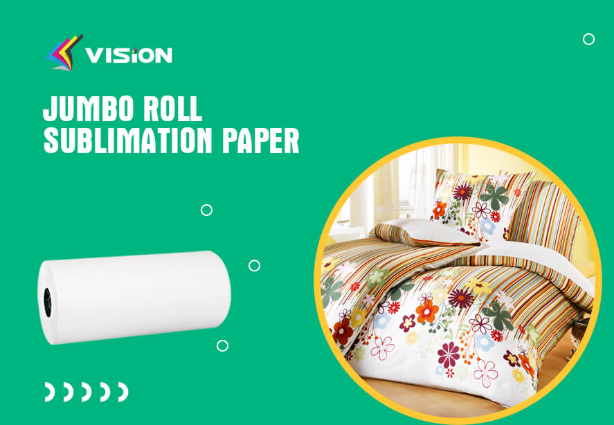 Jumbo Roll Sublimation Paper