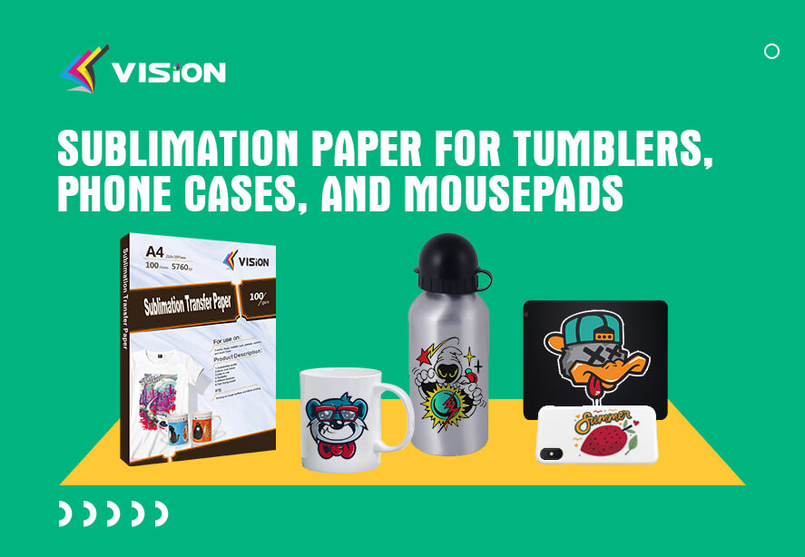 sublimation paper on tumblers, phone cases, and mousepads