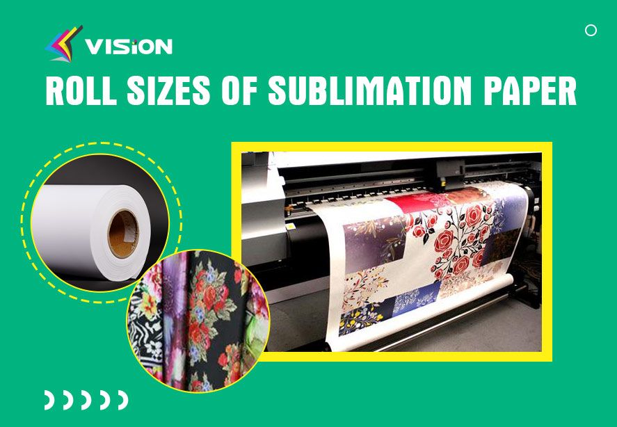 Roll Sizes of Sublimation Paper