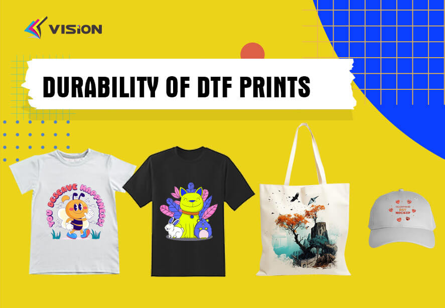 Durability of DTF prints