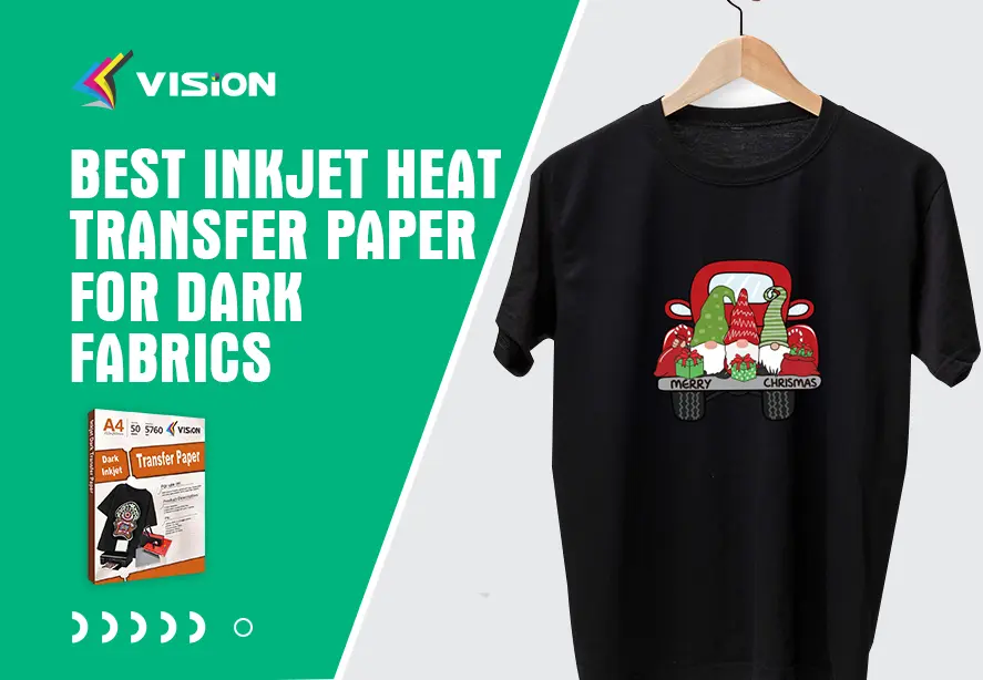 Best Inkjet Heat Transfer Paper for Dark Fabrics