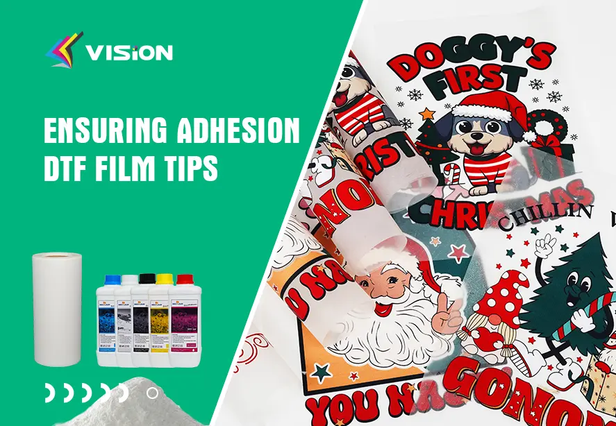 Ensuring Adhesion DTF Film Tips