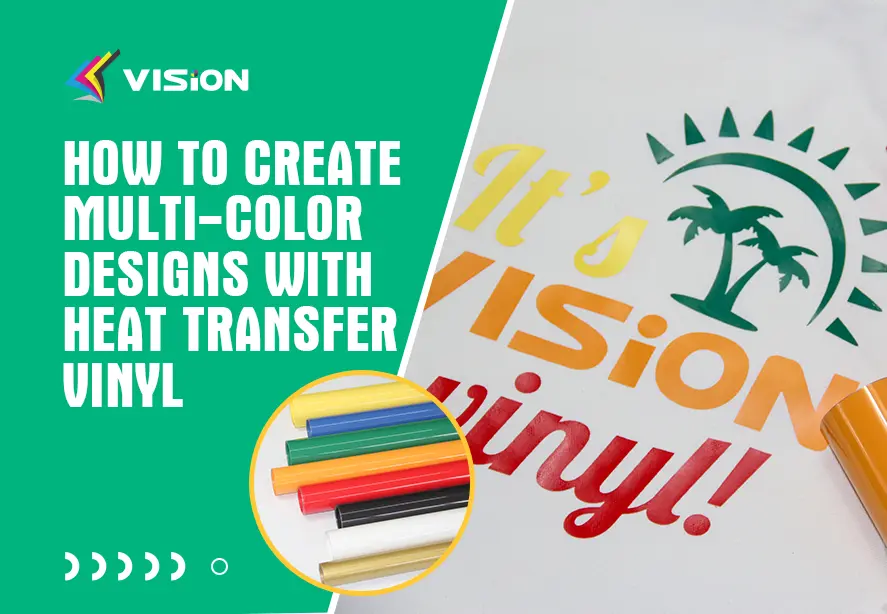 How to Create Multi-Color Designs with Heat Transfer Vinyl