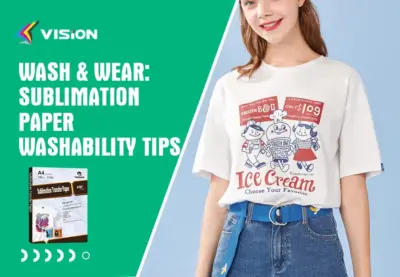 Wash & Wear Sublimation Paper Washability Tips