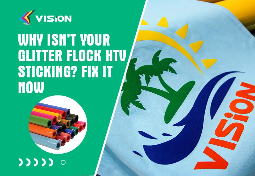 Why Isn’t Your Glitter Flock HTV Sticking Fix It Now